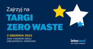 Zaproszenie na Targi Zero Waste 2.12.2023 w Warszawie